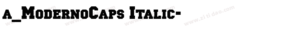 a_ModernoCaps Italic字体转换